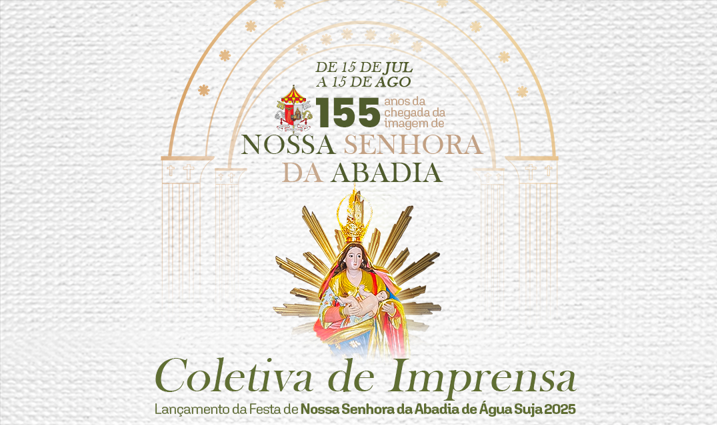 Leia mais sobre o artigo Coletiva de Imprensa – Lançamento Oficial da Festa de Nossa Senhora da Abadia da Água Suja 2025